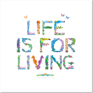 Life is for living - Tropical wordart Posters and Art